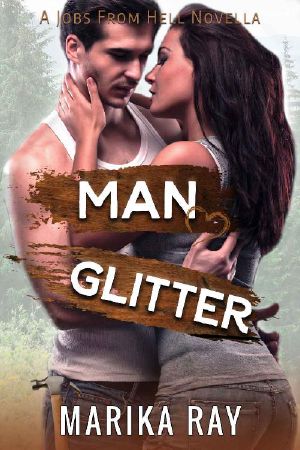 [Jobs from Hell 01] • Man Glitter